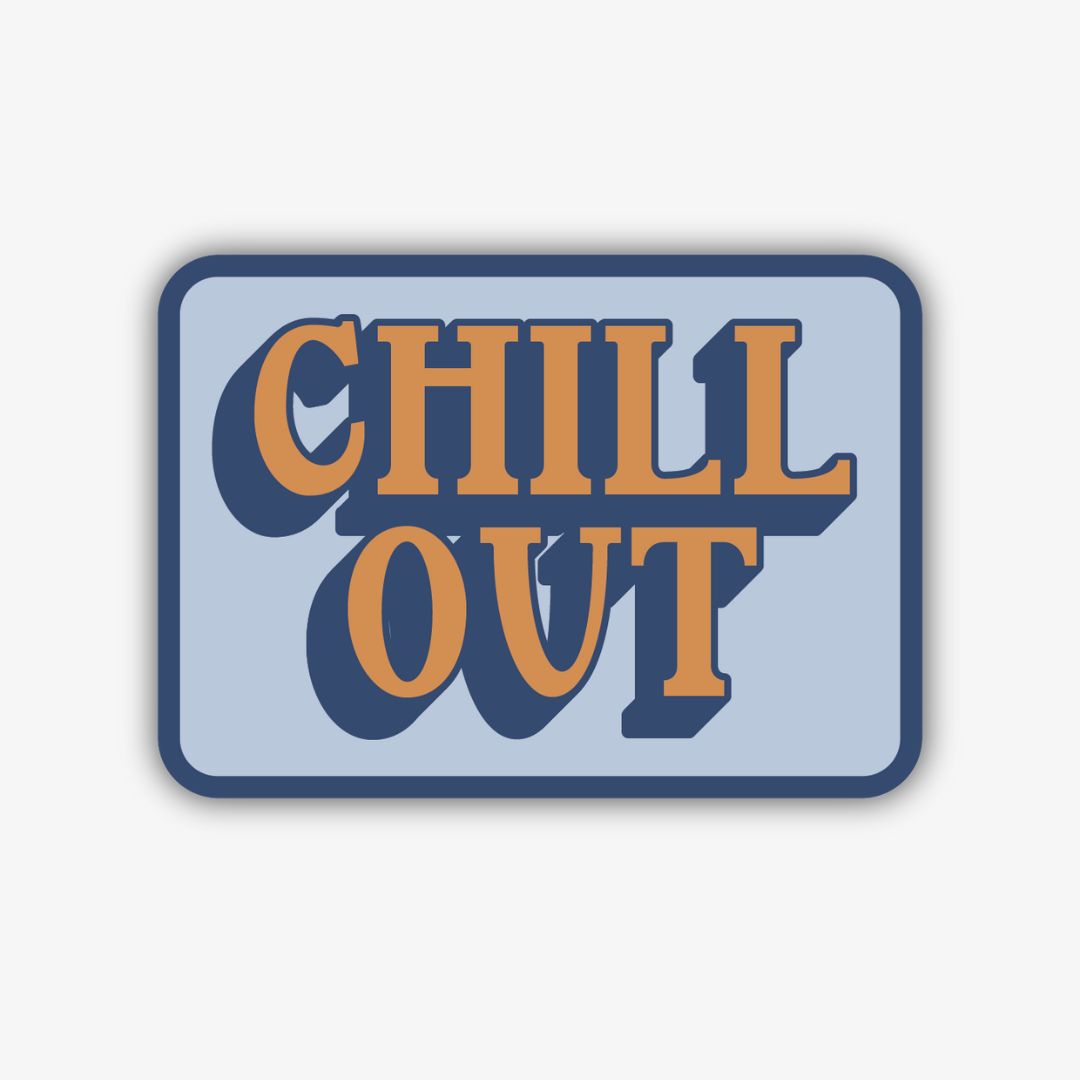 A retro-style rectangular sticker with rounded corners, featuring the words "CHILL OUT" stacked vertically in an orange, three-dimensional font with a dark blue shadow, on a light blue background, all outlined in black.