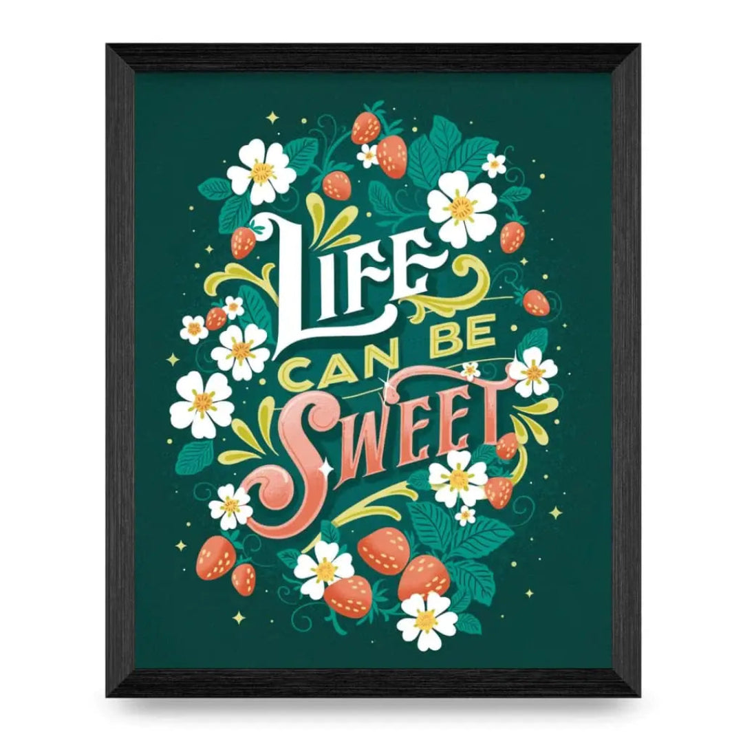 Life Can Be Sweet Strawberries Print