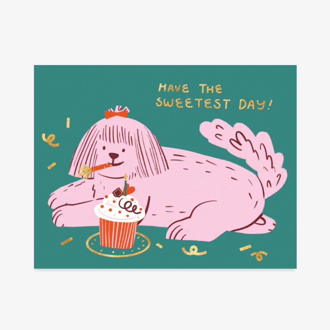 Illustration of a pink dog with a cupcake and text 'Have the sweetest day!' on a teal background